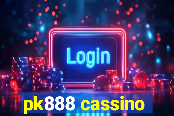 pk888 cassino